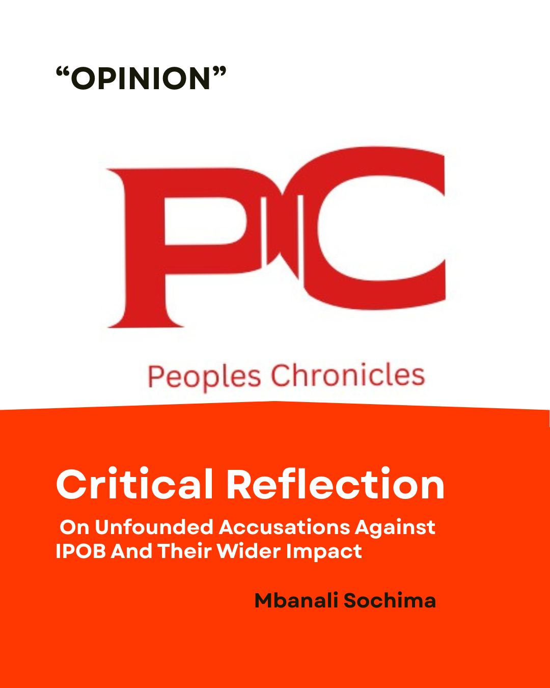 Opinion: Critical Reflection on Unfounded Accusations Against IPOB and Their Wider Impact